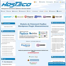  hosteco.fr - Module de Paiement PayBox Wordpress Plugin Woocommerce - Module de paiement pour Plugin Woocommerce interfacé avec PayBox <big><b>en téléchargement</b></big>