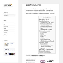 WooCommerce - Loja virtual WordPress - WordPress WooCommerce - WordPress Loja virtual - Vibe Mídia