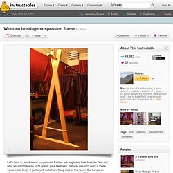 Wooden bondage suspension frame