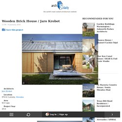Wooden Brick House / Jaro Krobot