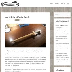 How to Make a Wooden Sword