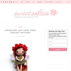 Woodland Leaf Fairy (Free Crochet Pattern) - Sweet Softies
