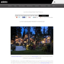 Luxury Home For Sale in Whistler « Luxury Furniture, Property, Travel & Interior Design