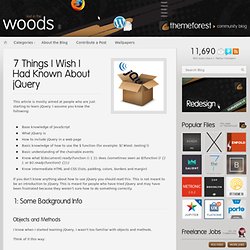 7 Things I Wish I Had Known About jQuery
