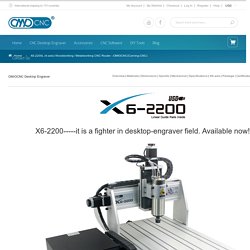 X6-2200L (4-axis) Woodworking / Metalworking CNC Router