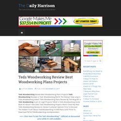 teds woodworking review an honest customer opinion