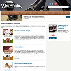Free Downloads On Woodworking Projects, Plans, Techniques & Advice