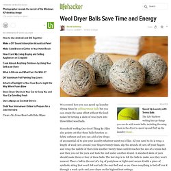 Wool Dryer Balls Save Time and Energy