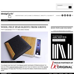 Wool Felt iPad Sleeve from Grove