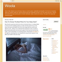 Woola: How To Choose The Best Pillow For Your Sleep Style?