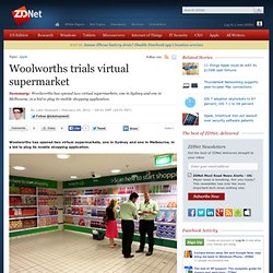 Woolworths trials virtual supermarket - Business