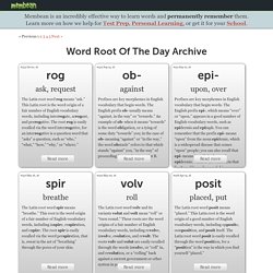 Word Root Of The Day Archive