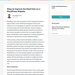 Ways to Improve the Dwell time on a WordPress Website - akashdeepsharma
