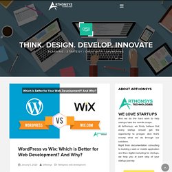 WordPress vs Wix: Which is Better for Web Development? And Why?