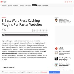 8 Best WordPress Caching Plugins For Faster Websites