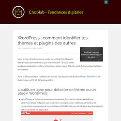 WordPress : comment identifier les thèmes et plugins des autres