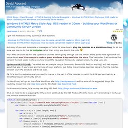 Windows 8 HTML5 Metro Style App: RSS reader in 30min - building your WordPress or Community Server version - David Rousset