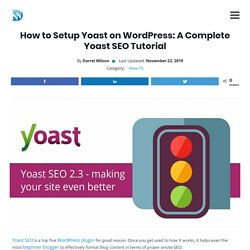 How to Setup Yoast on WordPress: A Complete Yoast SEO Tutorial