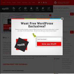 WordPress Custom Post Types Tutorials, Tools & Advice