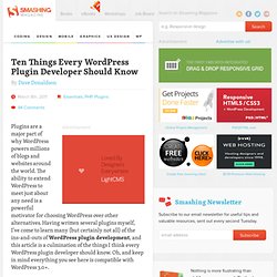 Ten Things Every WordPress Plugin Developer Should Know - Smashing Magazine
