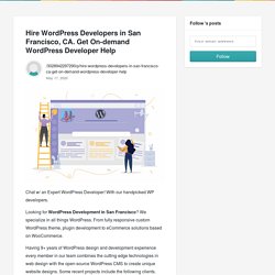 Hire WordPress Developers in San Francisco, CA. Get On-demand WordPress Developer Help -