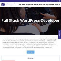 Full Stack Wordpress Developer - Full Stack Wordpress Development