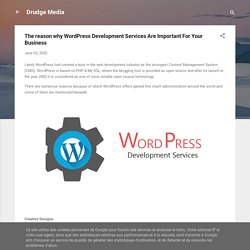 The reason why WordPress Development Services Are Important For Your Business