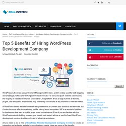 Top 5 Benefits of Hiring a WordPress Development Company! Read Here! Equal Infotech
