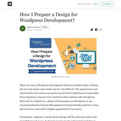 How I Prepare a Design for Wordpress Development?