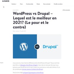 WordPress vs Drupal - Lequel est le meilleur en 2021?
