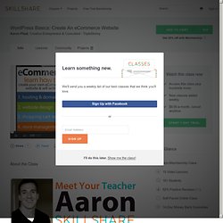 WordPress Basics: Create An eCommerce Website