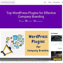 Top WordPress Plugins for Effective Company Branding - wpfreeware