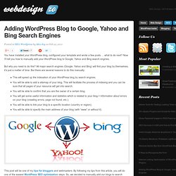 Adding Wordpress Blog to Google, Yahoo and Bing Search Engines
