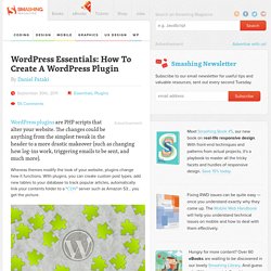 WordPress Essentials: How To Create A WordPress Plugin – Smashing Magazine