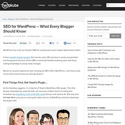 SEO for WordPress – What Every Blogger Should Know