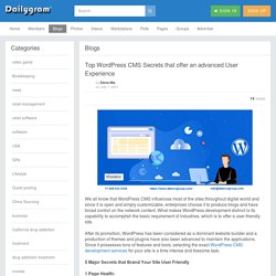 Top WordPress CMS Secrets that offer an advanced User Experience » Dailygram ... The Business Network