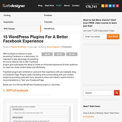 15 WordPress Plugins For A Better Facebook Experience