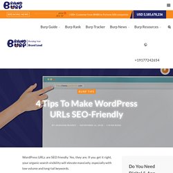 4 Tips To Make WordPress URLs SEO-Friendly - BrandBurp