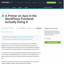 A Primer on Ajax in the WordPress Frontend: Actually Doing It