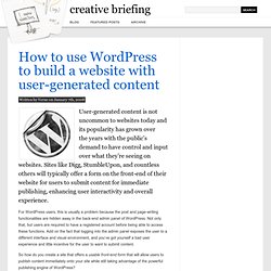 How to use WordPress to build a website with user-generated content