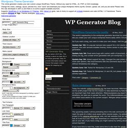 Wordpress Theme Generator - Create your own Wordpress Theme.