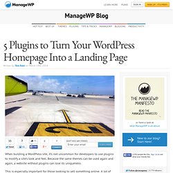 5 Plugins to Turn Your WordPress Homepage Into a Landing Page