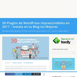 50 Mejores Plugins de Wordpress en 2017 [IMPRESCINDIBLES]