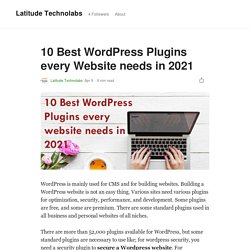 10 Best WordPress Plugins every Website needs in 2021