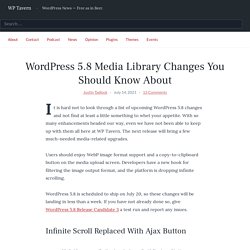 WordPress 5.8 Media Library Changes You Should Know About – WP Tavern