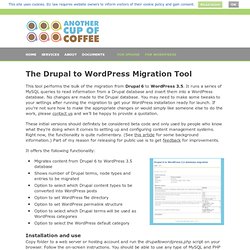 The Drupal to WordPress Migration Tool - Another Cup of Coffee LimitedAnother Cup of Coffee Limited