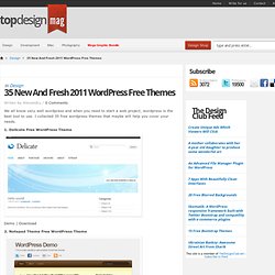 35 New And Fresh 2011 Wordpress Free Themes