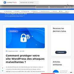 Comment protéger votre site WordPress des attaques malveillantes ? — Tutoriels CMS, par Codeur.com