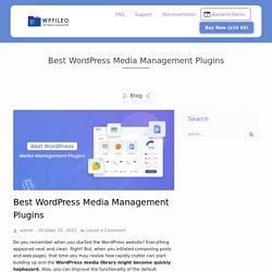 Top 10 WordPress Media Manager Plugins For 2021