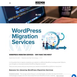 WordPress Migration Services - Why Make this Move?